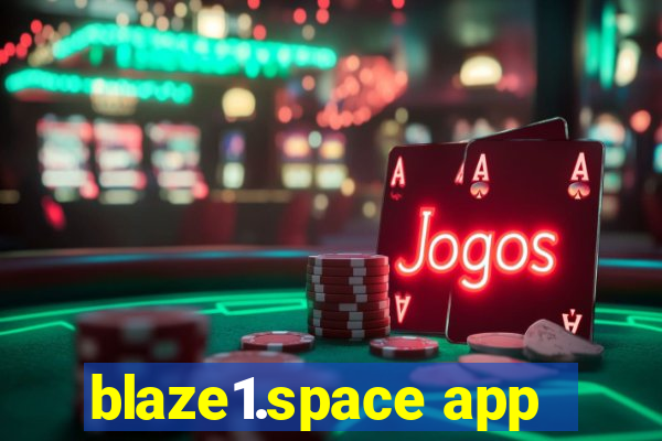 blaze1.space app